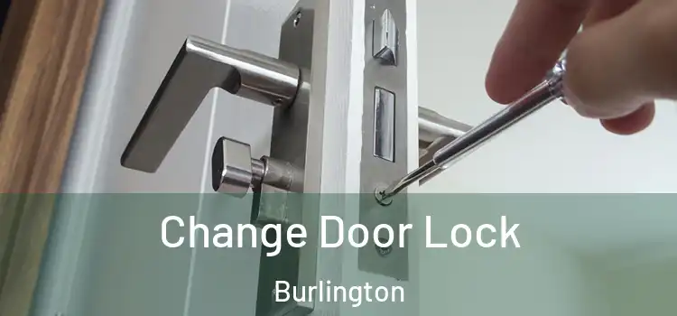  Change Door Lock Burlington