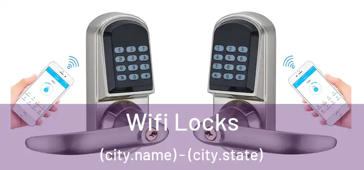  Wifi Locks (city.name) - (city.state)